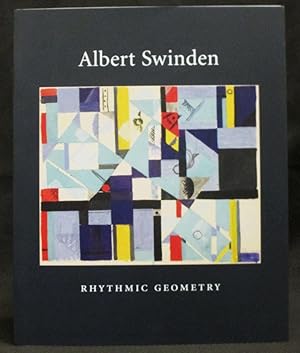 Seller image for Albert Swinden : Rhythmic Geometry for sale by Exquisite Corpse Booksellers