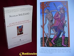 La vie de Jean Bouvart, Bourgeois Chartrain du XVIe siècle daprès son Journal (1521-1561), préfa...