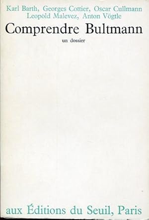 Seller image for Comprendre Bultmann. Un dossier for sale by L'ivre d'Histoires