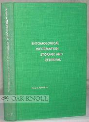 Seller image for ENTOMOLOGICAL INFORMATION STORAGE AND RETRIEVAL for sale by Oak Knoll Books, ABAA, ILAB