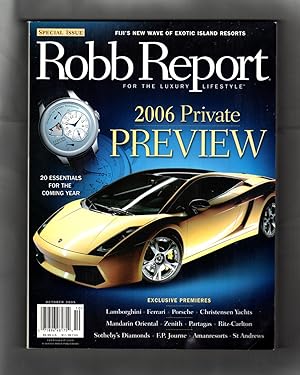 The Robb Report 2006 Private Preview / October 2005. Cover: 2006 Lamborghini Gallardo SE; also F....