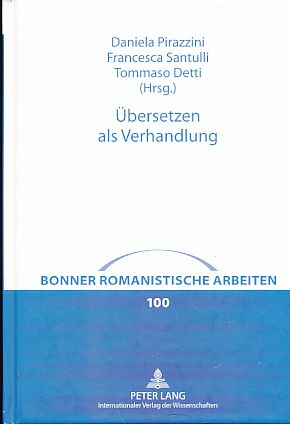 Bild des Verkufers fr bersetzen als Verhandlung. Bonner romanistische Arbeiten - Band 100. zum Verkauf von Fundus-Online GbR Borkert Schwarz Zerfa