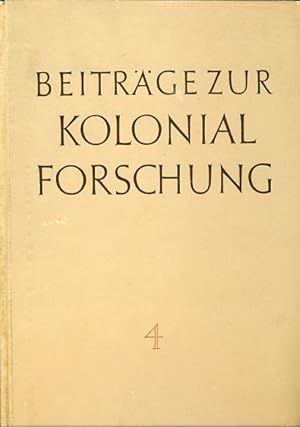 Beiträge zur Kolonialforschung. Band IV.