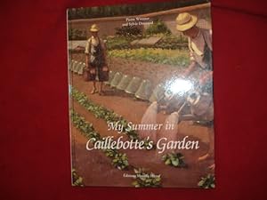 Image du vendeur pour My Summer in Caillebotte's Garden. mis en vente par BookMine