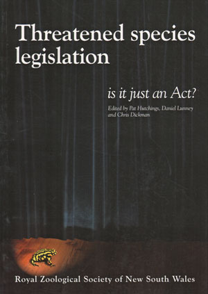 Imagen del vendedor de Threatened Species Legislation: is it just an Act? a la venta por Andrew Isles Natural History Books