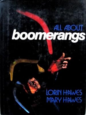 Bild des Verkufers fr All about Boomerangs zum Verkauf von 20th Century Lost & Found