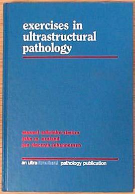 Exercises in ultrastructural pathology.