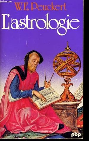 Imagen del vendedor de L'ASTROLOGIE, SON HISTOIRE, SES DOCTRINES a la venta por Le-Livre