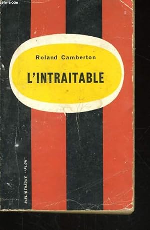 Seller image for L'INTRAITABLE for sale by Le-Livre