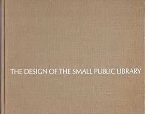 Imagen del vendedor de The Design of the Small Public Library a la venta por Shamrock Books