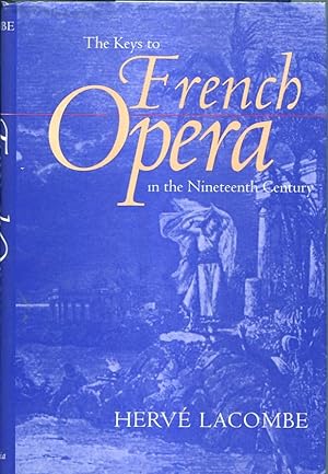 The Keys to French Opera in the Nineteenth Century