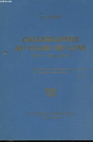 Bild des Verkufers fr CALLIGRAPHIE AU CLAIR DE LUNE zum Verkauf von Le-Livre