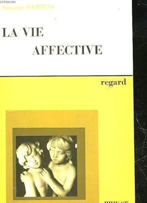 Seller image for LA VIE AFFECTIVE for sale by Le-Livre