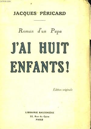 Image du vendeur pour LE ROMAN D'UN PAPA - J'AI HUIT ENFANTS mis en vente par Le-Livre