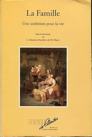 Image du vendeur pour La famille. Une ambition pour la vie mis en vente par L'ivre d'Histoires