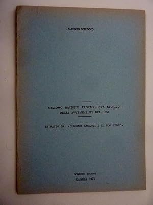 Seller image for GIACOMO RACIOPPI PROTAGONISTA STORICO DEGLI AVVENIMENTI DEL 1860 Estratto da: GIACOMO RACIOPPI E IL SUO TEMPO" for sale by Historia, Regnum et Nobilia