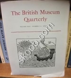 Immagine del venditore per The British Museum Quarterly, Vol. XXXI, Number 3-4, Spring 1967 venduto da PsychoBabel & Skoob Books