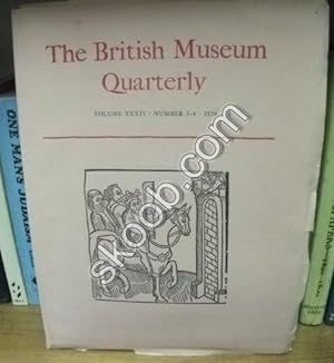 Immagine del venditore per The British Museum Quarterly, Vol. XXXIV, Number 3-4, 1970 venduto da PsychoBabel & Skoob Books