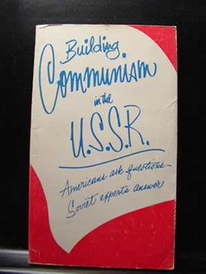 BUILDING COMMUNISM IN U.S.S.R.