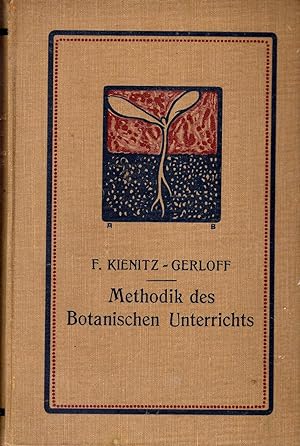 Methodik des Botanischen Unterrichts. In 8vo, pictorial cloth, pp. 290 with 114 xylographie.