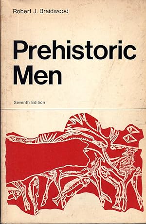 7. Prehistoric Men Seventh Edition. Scott, Foresman And Company  1967.  Soft Cover, 8vo, pp. 181 ...