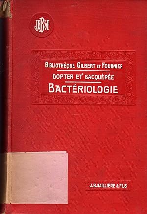 Seller image for Precis de bactriologie. Paris, Baillire, 1914. In 8vo, red cloth, pp. 638 with 340 figs. some in colour. Spine lightly faded by sun, owner stamps on frontespices othervise very good copy. for sale by NATURAMA