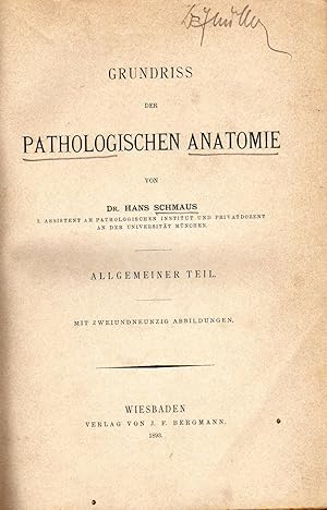 Imagen del vendedor de Grundriss der pathologischen Anatomie. Wiesbaden, J.F. Bergmann, 1893. HIn 8vo, half cloth, pp. XI, 246+VIII+307, with 92+99 woodcuts. First edition a la venta por NATURAMA