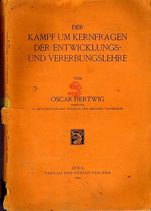 Der Kampf Um Kernfragen Der Entwicklungs-Und Vererbungslehre. Jena, G. Fischer? 1909- In 8vo, ori...