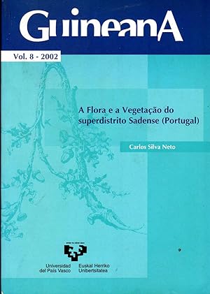 A flora e a vegetaìïo do superdistrito Sadense (Portugal). In 8vo, bross. pp. 272. Issue n. 8 of ...