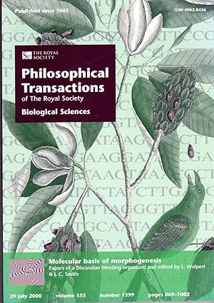 Molecular Basis of Morphogenesis - Papers of a discussion meeting. Issue of Philosophical Transac...