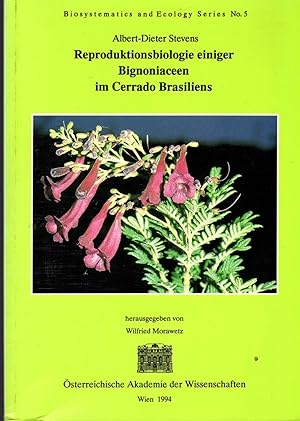 Reproduktionsbiologie einiger Bignoniaceen im Cerrado Brasiliens. Wien, Ost. Akad. Wissensch., 19...