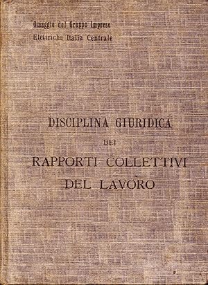 Disciplina giuridica dei rapporti collettivi del lavoro - raccolta coordinata delle disposizioni ...