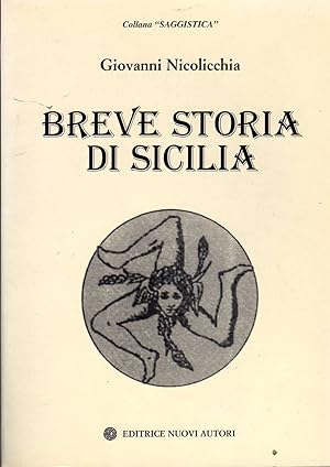 Breve storia di Sicilia. Milano, Editrice Nuovi Autori. In 8vo, card stiff, pp. 125
