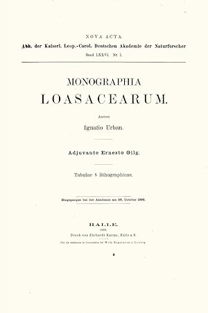 Monographiae Loasacearum. Halle, Ehrhardt Karras, 1900, pp. [vii, general pp.], iv, 384, 8 lithog...