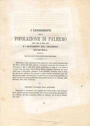 I censimenti della popolazione di Palermo del 1861 e del 1871 e i movimenti del decennio. In 4to,...