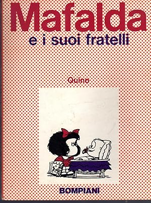 Mafalda e i suoi fratelli. Milano, Bompiani, 1970, 8vo brossura con copertina illustrata a colori...