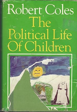 Imagen del vendedor de The Political Life of Children a la venta por Dorley House Books, Inc.
