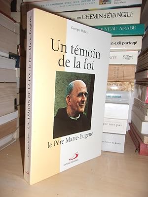 Imagen del vendedor de UN TEMOIN DE LA FOI : Le Pre Marie-Eugne a la venta por Planet's books