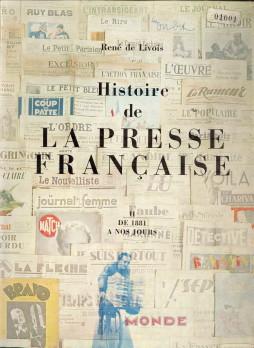 Image du vendeur pour Histoire de la Presse Franaise , tome II de 1881  nos jours mis en vente par Antiquariaat Parnassos vof