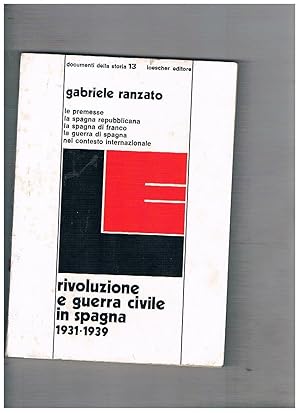 Imagen del vendedor de Rivoluzione e guerra civile in Spagna 1931-1939. a la venta por Libreria Gull