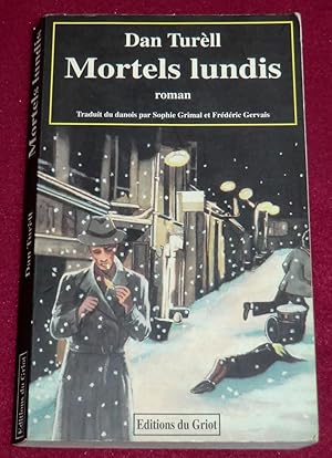 Image du vendeur pour MORTELS LUNDIS - Roman mis en vente par LE BOUQUINISTE