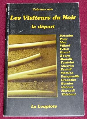 Image du vendeur pour LES VISITEURS DU NOIR - Le dpart mis en vente par LE BOUQUINISTE