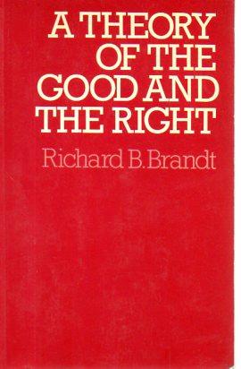 Immagine del venditore per A Theory of the Good and the Right venduto da Bookfeathers, LLC