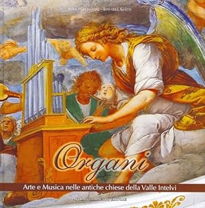 Immagine del venditore per Organi. Arte e Musica nelle Antiche Chiese della Valle Intelvi. con CD Audio venduto da Libro Co. Italia Srl