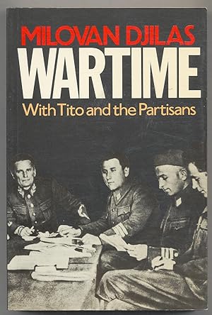 Imagen del vendedor de Wartime, With Tito and the Partisans a la venta por Between the Covers-Rare Books, Inc. ABAA