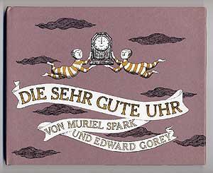 Seller image for Die Sehr Gute Uhr [The Very Fine Clock] for sale by Between the Covers-Rare Books, Inc. ABAA