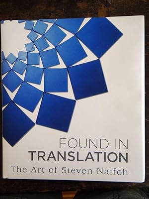 Imagen del vendedor de Found in Translation: The Art of Steven Naifeh a la venta por Mullen Books, ABAA