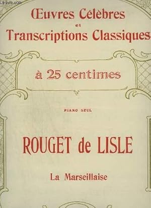 Bild des Verkufers fr ROUGET DE LISLE : LA MARSEILLAISE - OEUVRES CELEBRES ET TRANSCRIPTIONS CLASSIQUES N1298. zum Verkauf von Le-Livre