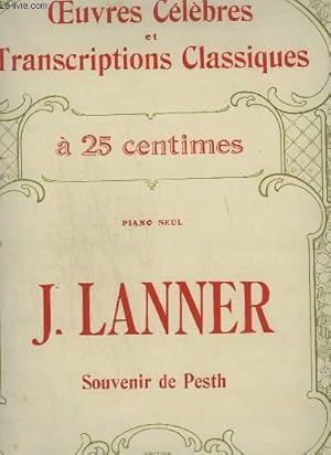 Imagen del vendedor de LANNER J. : SOUVENIR DE PESTH - OEUVRES CELEBRES ET TRANSCRIPTIONS CLASSIQUES N1290. a la venta por Le-Livre