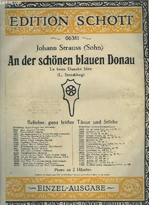 Seller image for AN DER SCHONEN BLAUEN DONAU / LE BEAU DANUBE BLEU - PIANO ZU 2 HNDEN. for sale by Le-Livre